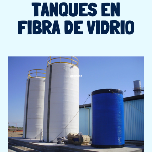 DISEÑOS DE TANQUES EN FIBRA DE VIDRIO